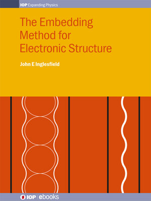 cover image of The Embedding Method for Electronic Structure